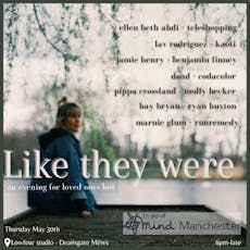 Like they were - for loved ones lost - in aid of MCR MIND at Low Four Studio