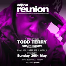 Deja vu Reunion with Todd Terry, Grant Nelson, Danny Hird & more at The Piper Club