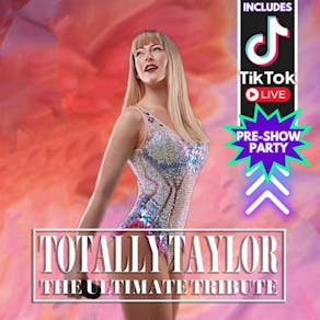 Totally Taylor - The Ultimate Tribute