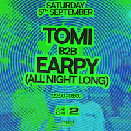 Tomi B2B Earpy (All Night Long) at Arch 2 Windsor. at Arch 2
