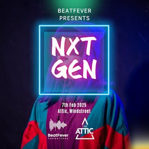 BeatFever promotions presents: NXT GEN