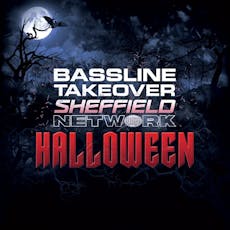 Bassline Takeover Sheffield Halloween at Network Sheffield 14 16 Matilda Street S14qd