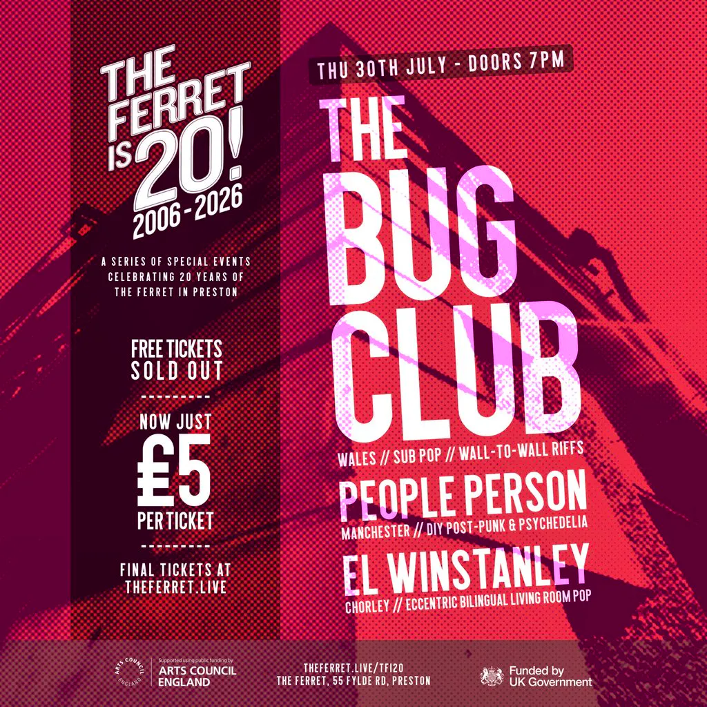 The Ferret is 20! - The Bug Club + People Person + El Winstanley at The Ferret