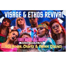 Visage & Ethos Revival - FREE ENTRY ALL NIGHT!! at The Brickworks