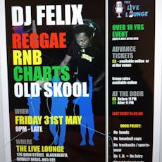 DJ Felix @ THE LIVE LOUNGE at The Live Lounge B65 0EE