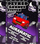 Auramatic | Psyked: On the Map x Groove System