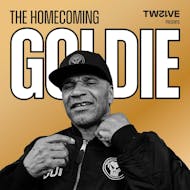 TWELVE presents GOLDIE - The Homecoming at TWELVE