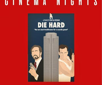Christmas Cinema Night: Die Hard