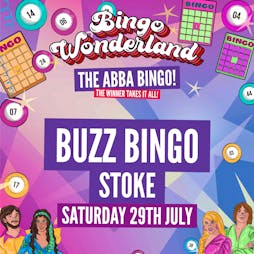 ABBA Bingo Wonderland: Stoke Tickets | Buzz Bingo Fenton Stoke-on-Trent  | Sat 29th July 2023 Lineup