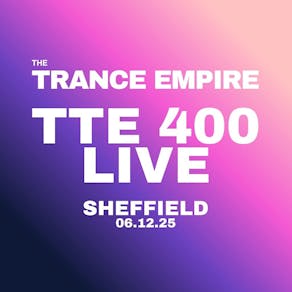 The Trance Empire pres. TTE 400 Live