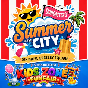 Doncaster's Summer in The City Supported By Kids Zone Funfair