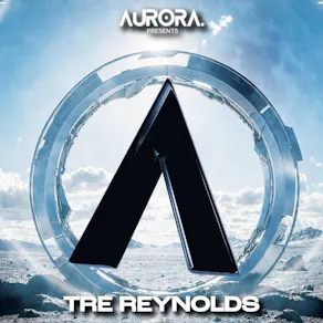 AURORA Presents: Tre Reynolds @ Club Colette