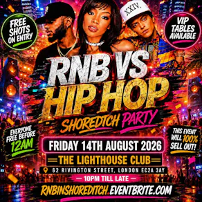 RNB VS HIP HOP - Shoreditch Party - Everyone Free Before 12AM