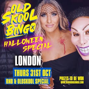 Old Skool Bingo London Halloween Special