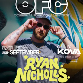 OFC x KOVA Presents - Ryan Nicholls