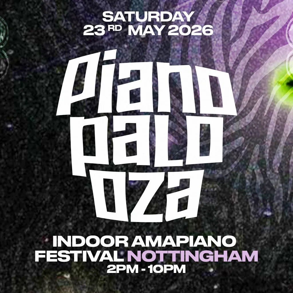 Pianopalooza - Indoor Amapiano Festival at Nottingham's The Nest (Notts County FC)