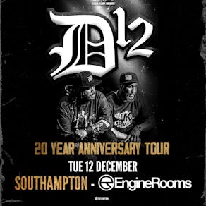 D12 - 20 year anniversary, Engine Rooms Southampton