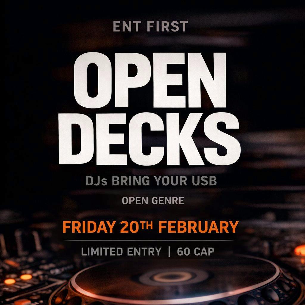 Ent First - Open Decks Rave at THE ENT BAR