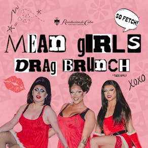 Mean Girls Drag Brunch