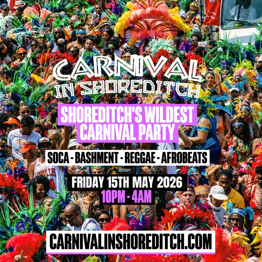 CARNIVAL IN SHOREDITCH - London's Biggest Carnival Party at Trapeze Bar