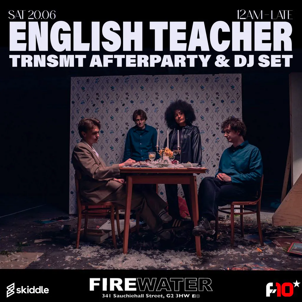 TRNSMT Afterparty - English Teacher DJ Set at Firewater