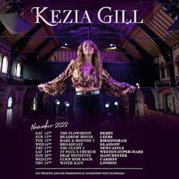 Kezia Gill [SOLD OUT] Tickets | Hare And Hounds Birmingham  | Tue 15th November 2022 Lineup