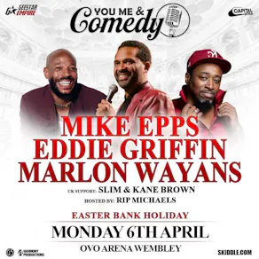 You Me and Comedy - Mike Epps / Eddie Griffin / Marlon Wayans