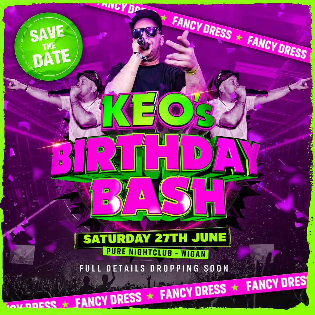 Keo's Birthday Bash at Pure Nightclub Wigan
