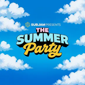 SUBJAM presents... The Summer Party