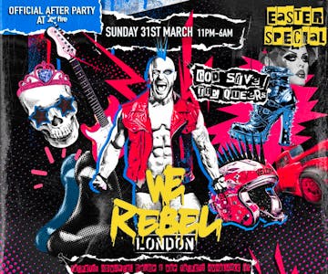 WE Party London REBEL // Easter Sunday