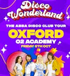 ABBA Disco Wonderland: Oxford