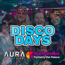 Disco Days Vs Dance Days Aberdeen Tickets | Aura Aberdeen Aberdeen  | Sat 27th July 2024 Lineup