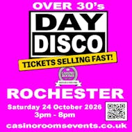 Day Disco (Over 30's) - Saturday 24th October 2026 at Casino Rooms
