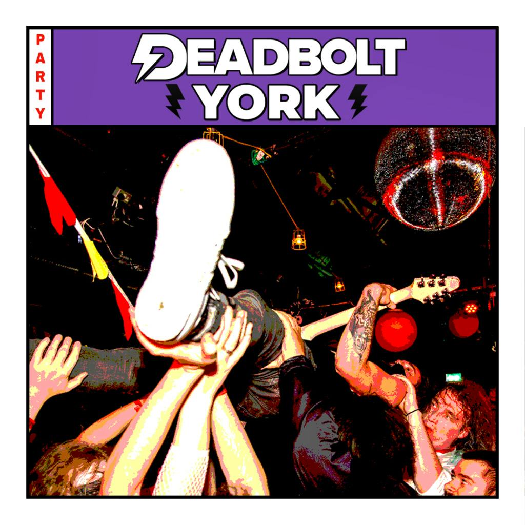 Deadbolt York The Drawing Board And Bluebox York Sat 16th