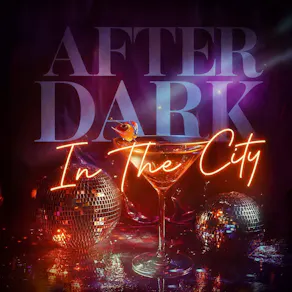 After Dark In The City (£5 B4 Midnight With A Ticket)