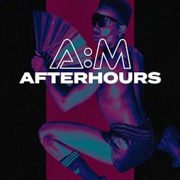 AM After Hours Tickets | Protocol London London  | Sat 1st April 2023 Lineup