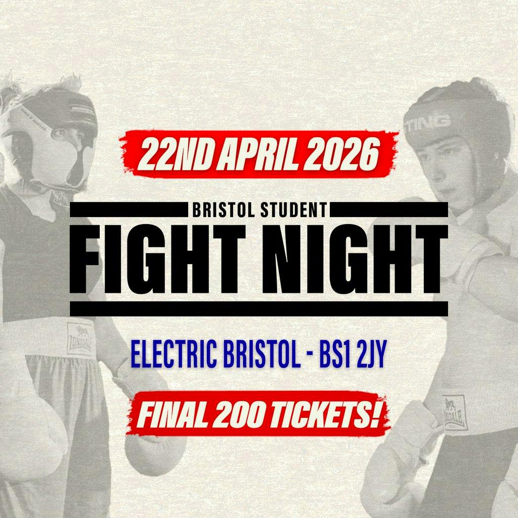 Bristol Student Fight Night - UWE vs UOB - FINAL 200 TICKETS! at Electric Bristol