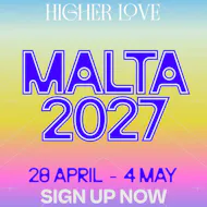 Higher Love Malta 2027 at Malta