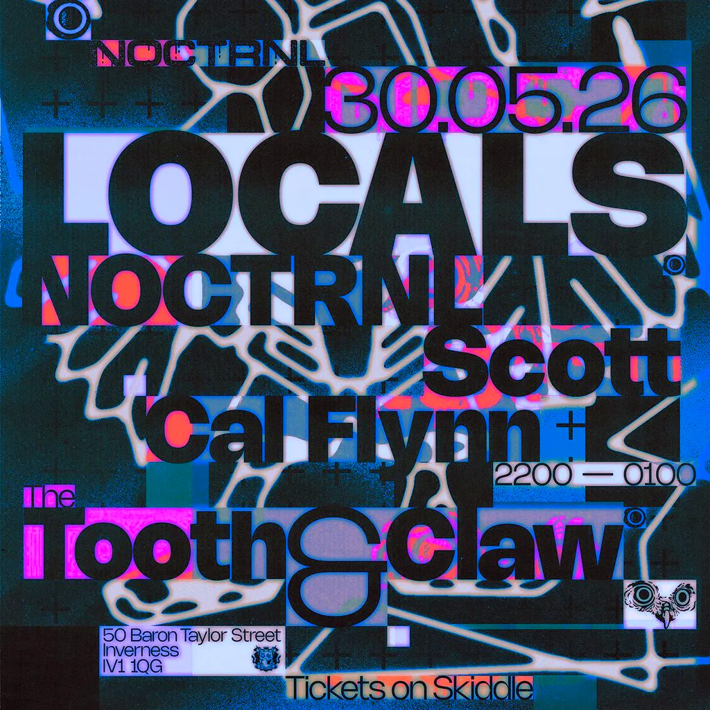 NOCTRNL Presents: LOCALS at The Tooth And Claw