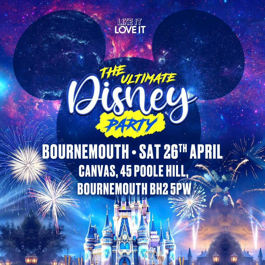 Tickets The Ultimate Disney Party Canvas Bournemouth Sat 26 April 2025
