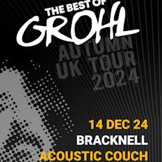 The Best of Grohl - The Acoustic Couch, Bracknell at The Acoustic Couch