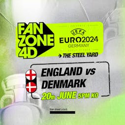 EURO 2024: England Vs Denmark At The Steel Yard Tickets | The Steel Yard London  | Thu 20th June 2024 Lineup