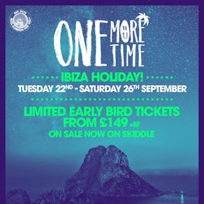 One More Time Ibiza Holiday 2026!