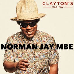 Clayton's Marlow Presents DJ Norman Jay MBE Tickets | Claytons Marlow Marlow  | Fri 18th March 2022 Lineup