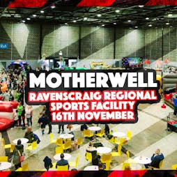 Wacky World UK  | Ravenscraig Sports Facility Motherwell  | Sat 16th November 2019 Lineup