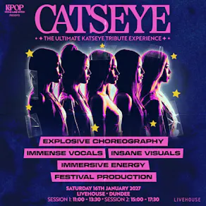 CATSEYE | LiveHouse Dundee