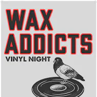 Wax Addicts - FREE at Vault 17