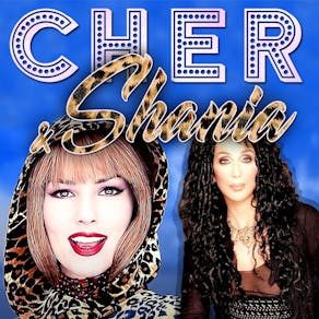 A night of Cher & Shania