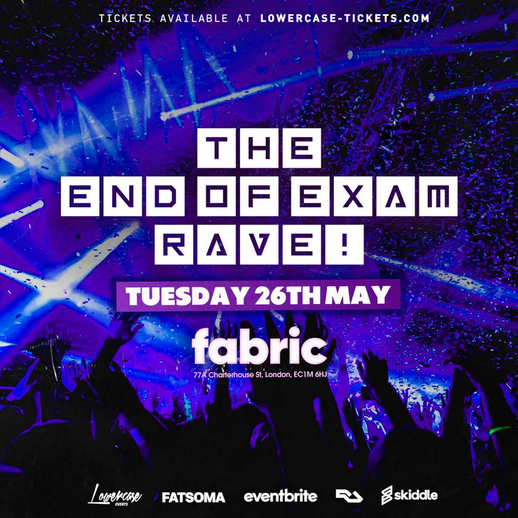 The End of Exams Rave @ FABRIC! at Fabric London