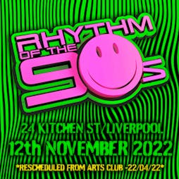 Rhythm of the 90s Live at 24 Kitchen Street, Liverpool Tickets | 24 Kitchen Street Liverpool  | Sat 12th November 2022 Lineup